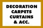 Decoration carpets curtains & Acc.